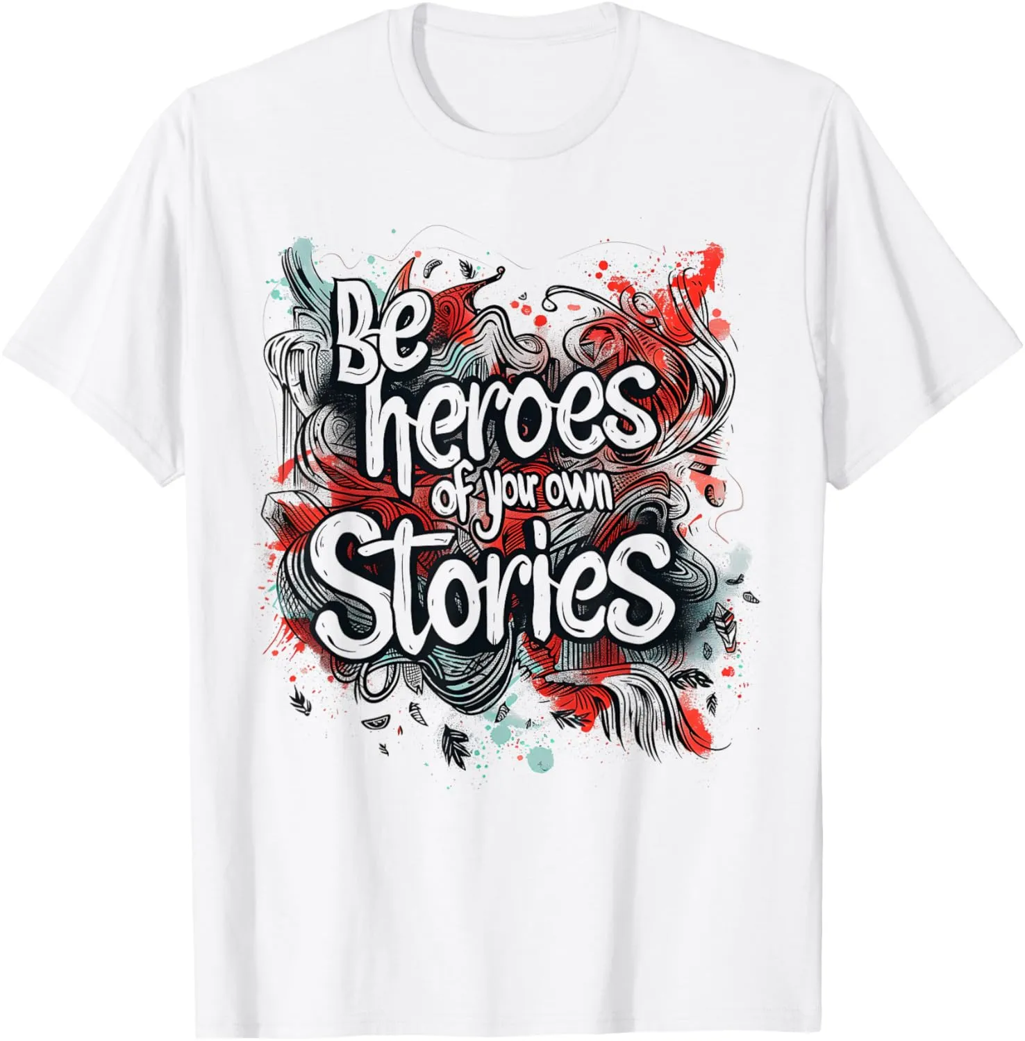 Heroes Inspirational Quote Motivational Be Kind Design T-Shirt